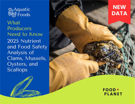 Food + Planet Producers' Guide to Nutritional Analysis and Safety of Bivalves